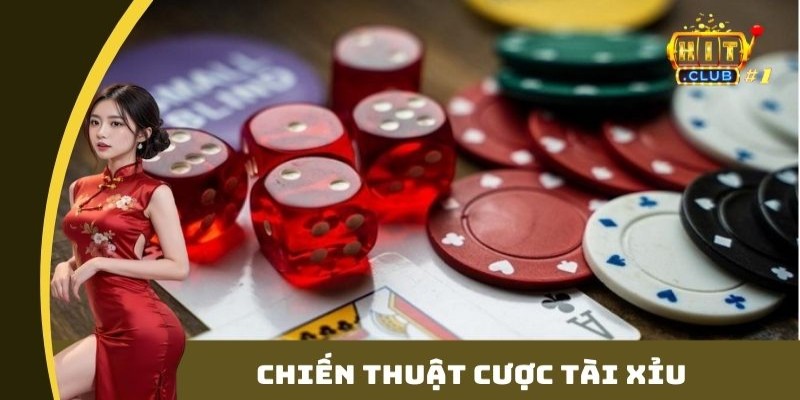 Chiến thuật cược tài xỉu