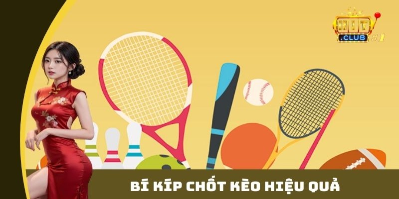 Bí kíp chốt kèo hiệu quả