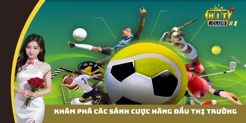 Khám phá các sảnh cược thể thao hàng đầu