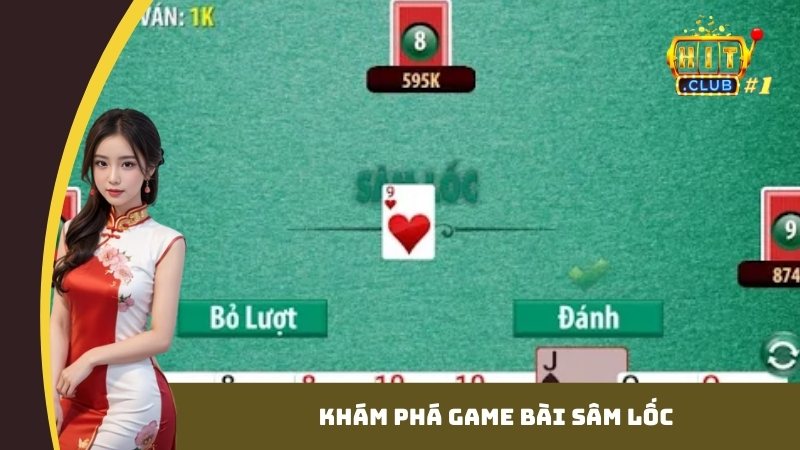 Khám phá game bài Sâm Lốc