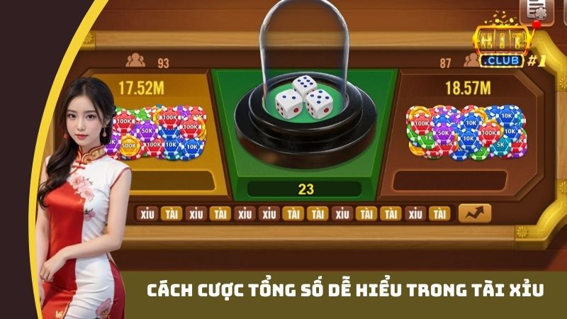 Cách cược tổng số dễ hiểu trong Tài Xỉu