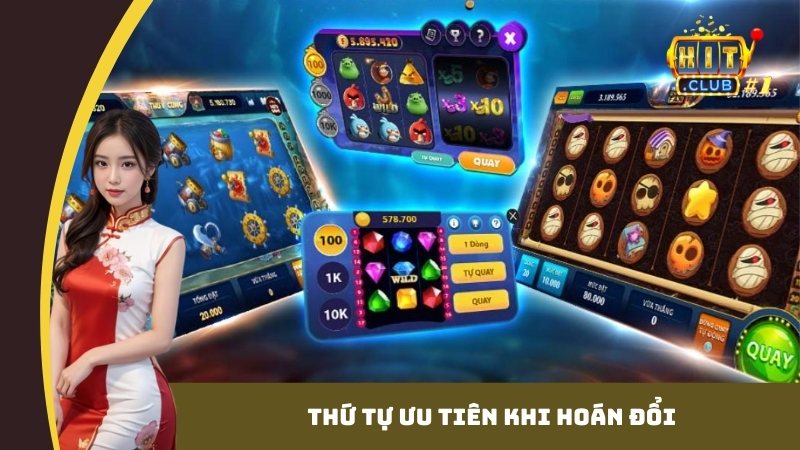 Thứ tự ưu tiên khi hoán đổi