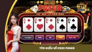 mini poker tim hieu