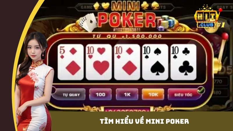mini poker tim hieu