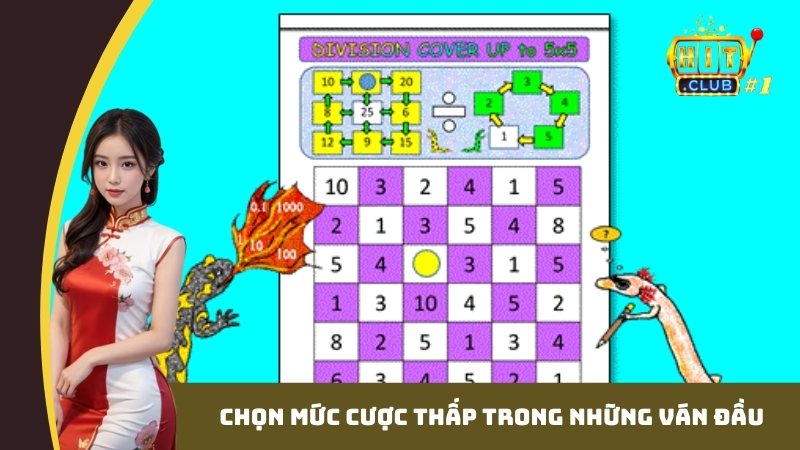 Chọn mức cược thấp trong những ván đầu