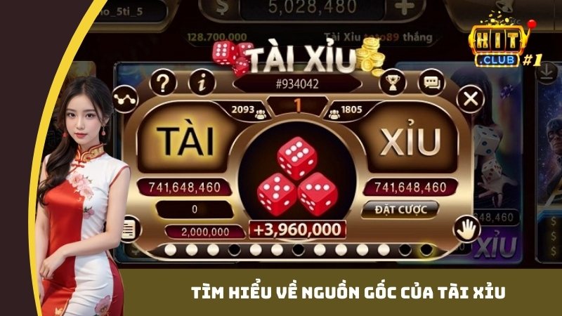 Tìm hiểu về nguồn gốc của Tài Xỉu