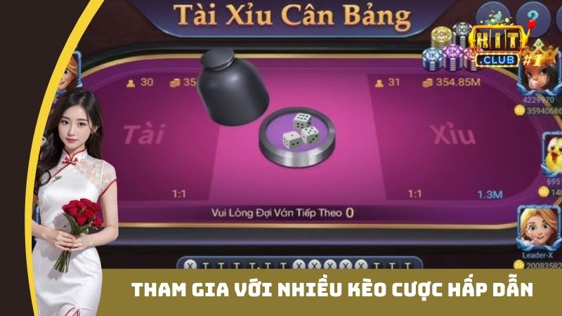 Tham gia với nhiều kèo cược hấp dẫn